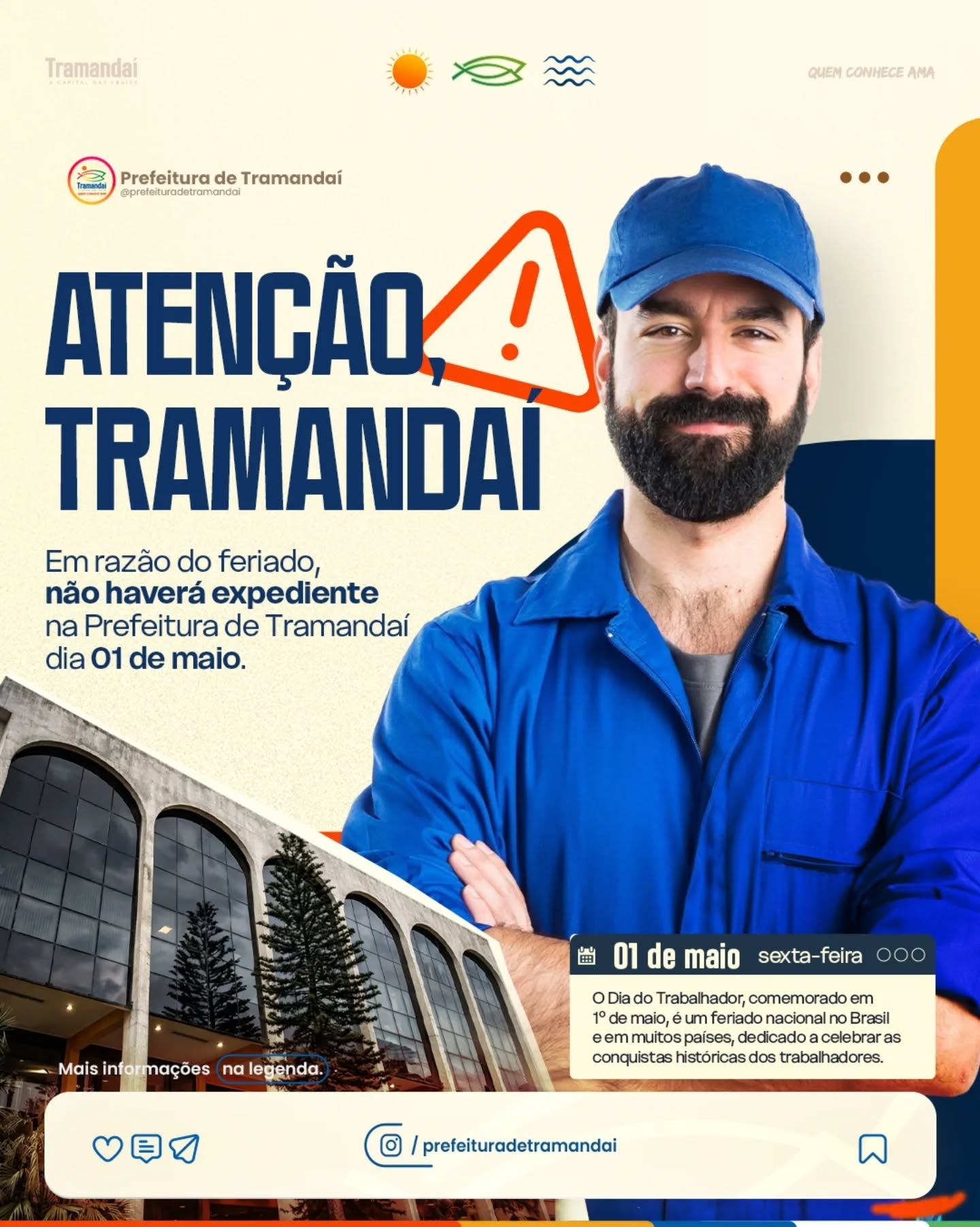 Em razão do feriado do Dia do Trabalhador, celebrado em 1º de maio (sexta-feira), não haverá expediente na Prefeitura de Tramandaí.