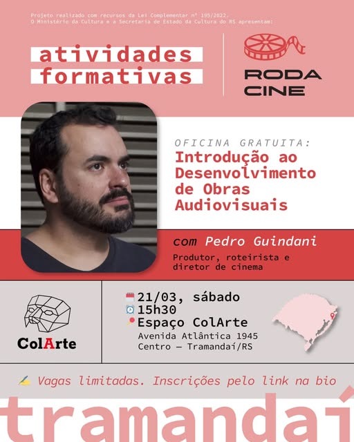 A Prefeitura de Tramandaí, através da Secretaria de Cultura (SECULT), em parceria com a Casa ColArte, está trazendo para o município uma importante atividade formativa na área do audiovisual.