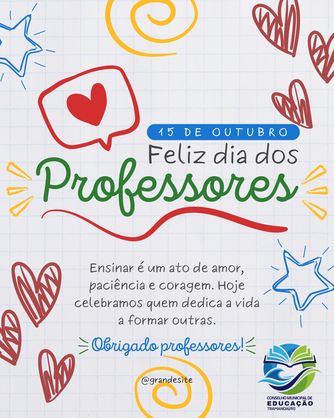 HOJE É DIA DE CELEBRAR QUEM TRANSFORMA VIDAS COM CONHECIMENTO, AFETO E DEDICAÇÃO!