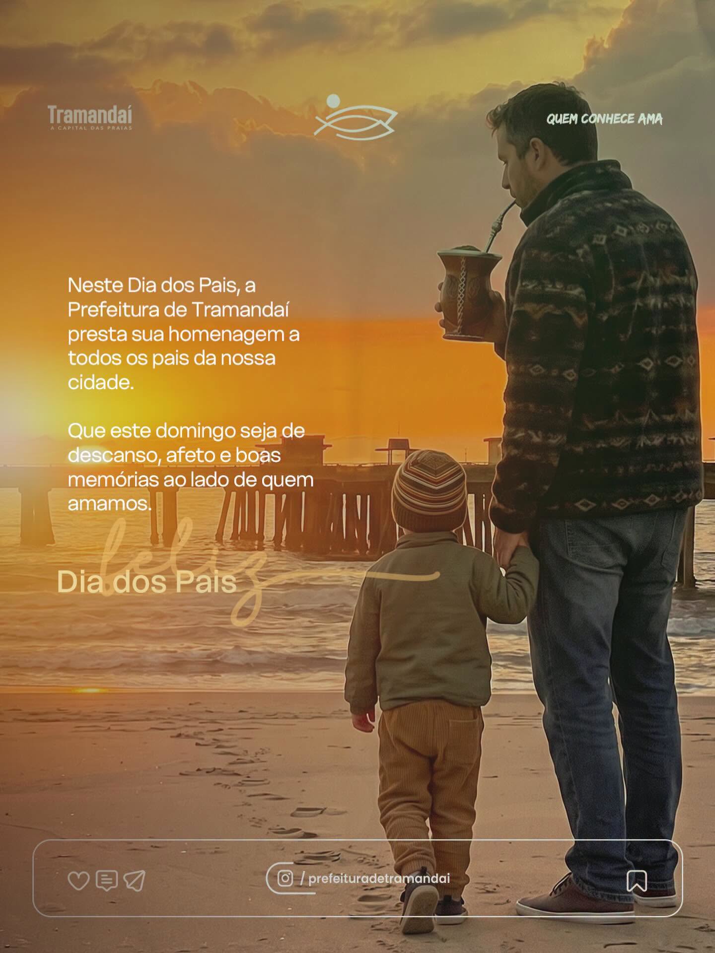 Neste Dia dos Pais, a Prefeitura de Tramandaí homenageia todos os pais que, com carinho, dedicação e coragem, ajudam a construir histórias e famílias todos os dias.